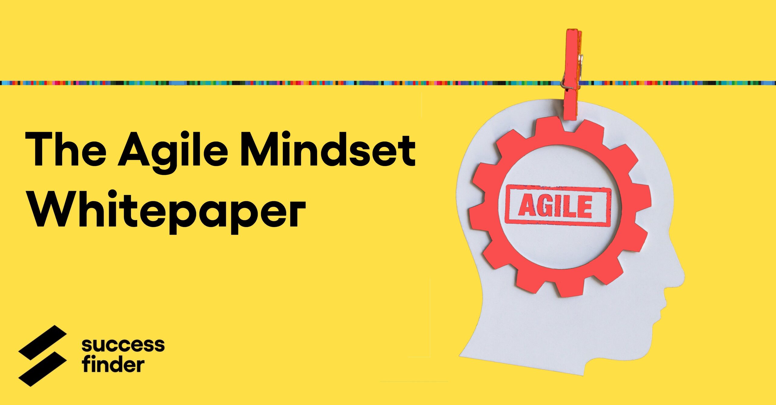 Agile Mindset behavioral model whitepaper